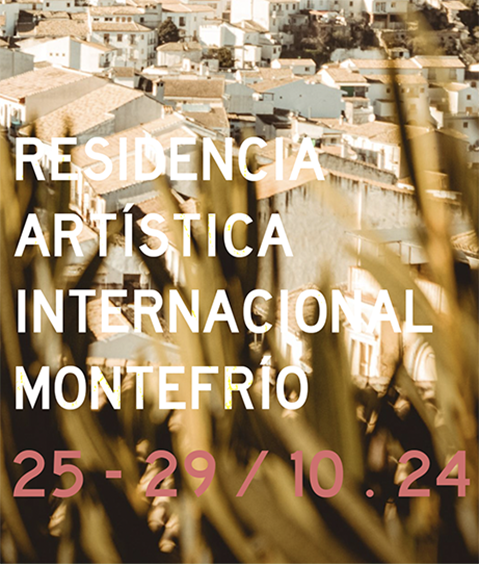 RESIDENCIA ARTÍSTICA INTERNACIONAL MONTEFRÍO RESIDENCIA MONTEFRÍO